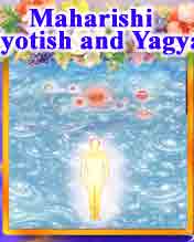 Maharishi Jyotish and Yagya